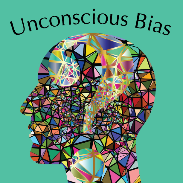 Unconscious Bias